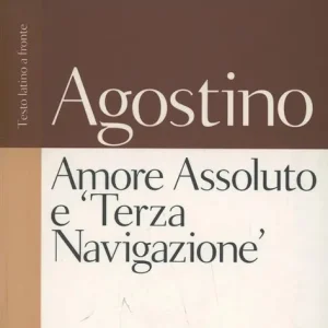 Amore Assoluto e «Terza Navigazione» Di Tendenza