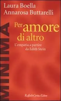 Compra Adesso Per amore di altro. L‘empatia a partire da Edith Stein