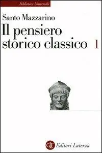 Il pensiero storico classico. Vol. 1 Reso Gratuito