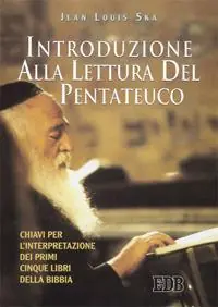Introduzione alla lettura del Pentateuco. Chiavi per l‘interpretazione dei primi cinque libri della Bibbia Saldi