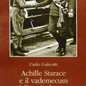 Achille Starace e il vademecum dello stile fascista Non Perdere