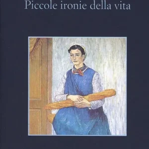Piccole ironie della vita Must-Have