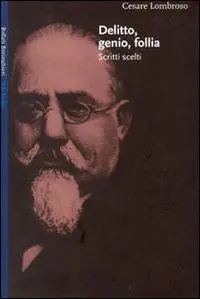 Sconto Delitto genio follia. Scritti scelti