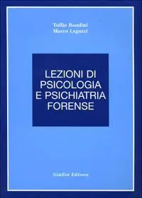 Bestseller Lezioni di psicologia e psichiatria forense