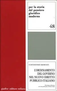 L‘ ordinamento del governo nel nuovo diritto pubblico italiano Di Tendenza