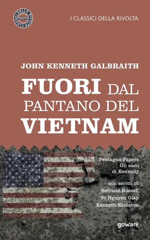 Fuori dal pantano del Vietnam. Pentagon papers. Gli anni di Kennedy Must-Have