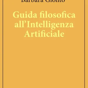 Guida filosofica all‘Intelligenza Artificiale Novità