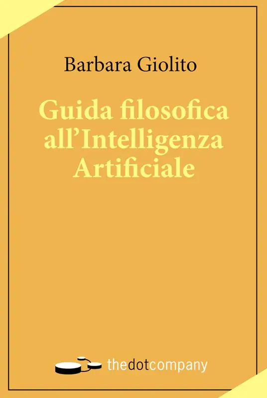 Guida filosofica all‘Intelligenza Artificiale Novità