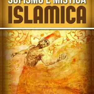 Ultima Occasione Sufismo e mistica islamica