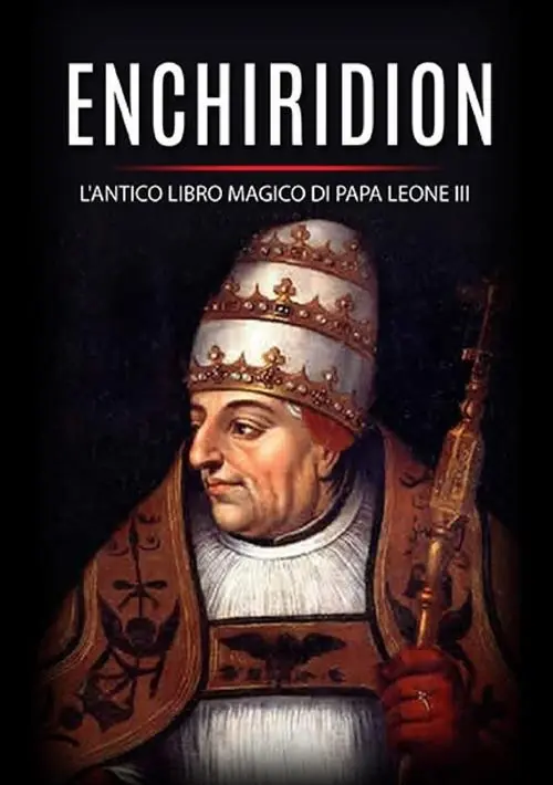 Enchiridion. L‘antico libro magico di papa Leone III Di Tendenza