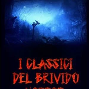 I classici del brivido horror Ultimissimo Modello