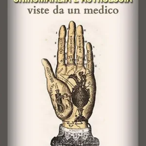 Chiromanzia e astrologia viste da un medico Compra Online