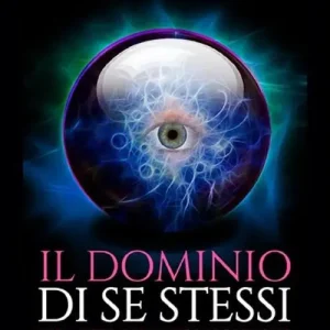 Il dominio di se stessi. Per mezzo dell‘autosuggestione cosciente Consegna Rapida