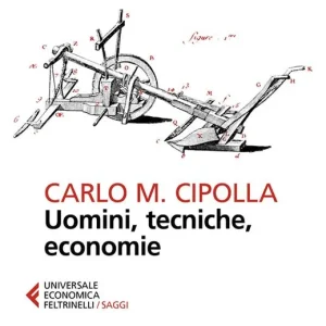 Uomini, tecniche, economie Quantità Limitata