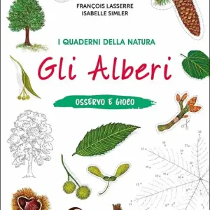 Saldi Gli alberi. Osservo e gioco. Ediz. a colori