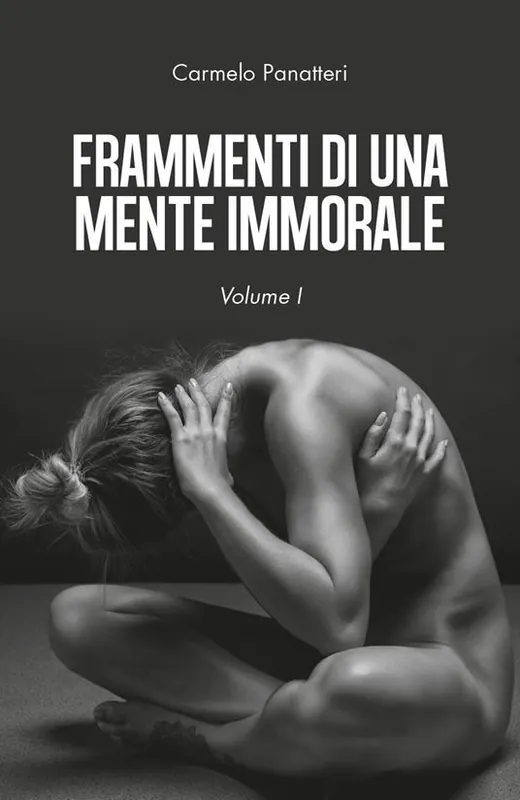 Acquista Ora Frammenti di una mente immorale. Vol. 1