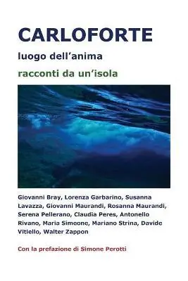 Carloforte luogo dell‘anima. Racconti da un‘isola Prezzo Di Fabbrica