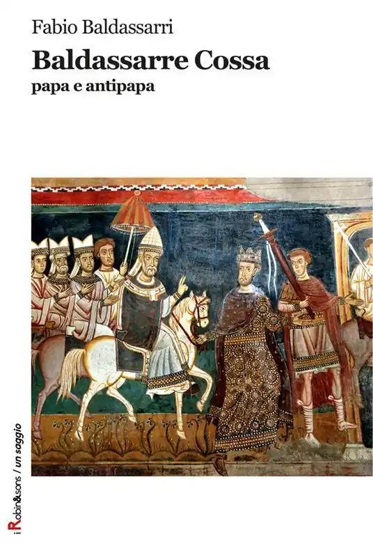 Baldassarre Cossa papa e antipapa Popolare