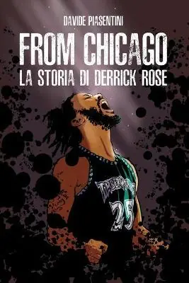 From Chicago. La storia di Derrick Rose Promozione