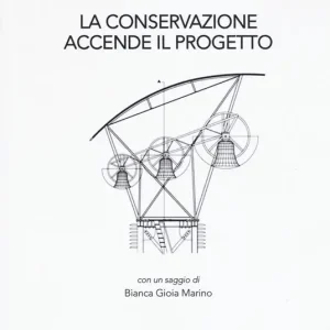 Must-Have La conservazione accende il progetto