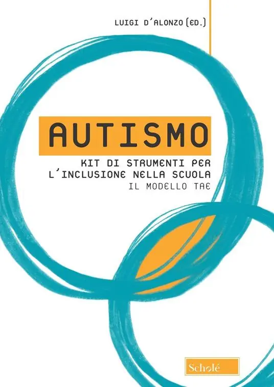 Sconto Autismo. Kit di strumenti per l‘inclusione nella scuola. Il modello TAE
