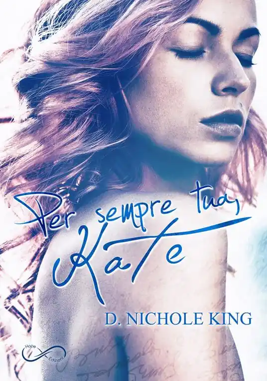 Offerta Lampo Per sempre tua, Kate. Love always. Vol. 1