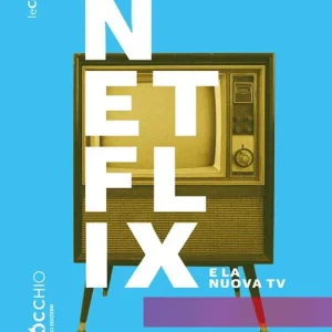 L‘arrivo del lupo. Netflix e la nuova TV Ordina Subito