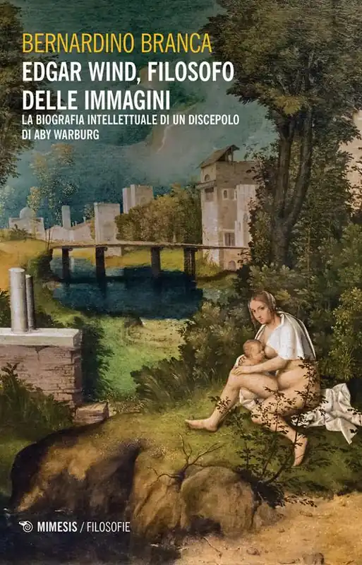 Edgar Wind, filosofo delle immagini. La biografia intellettuale di un discepolo di Aby Warburg Offerta Speciale