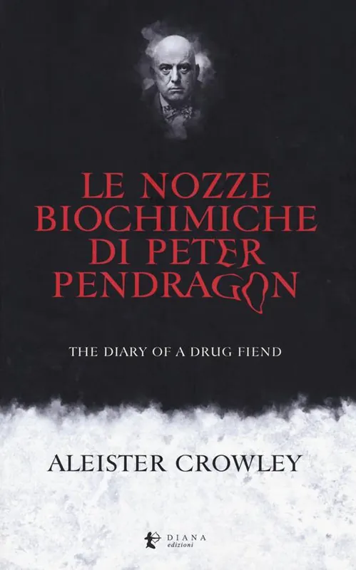 Le nozze biochimiche di Peter Pendragon. The diary of a drug fiend Vendita Finale