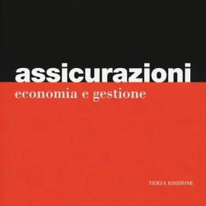 Assicurazioni. Economia e gestione Consegna Rapida