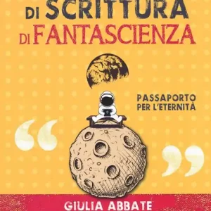Affare Manuale di scrittura di fantascienza. Passaporto per l’eternità