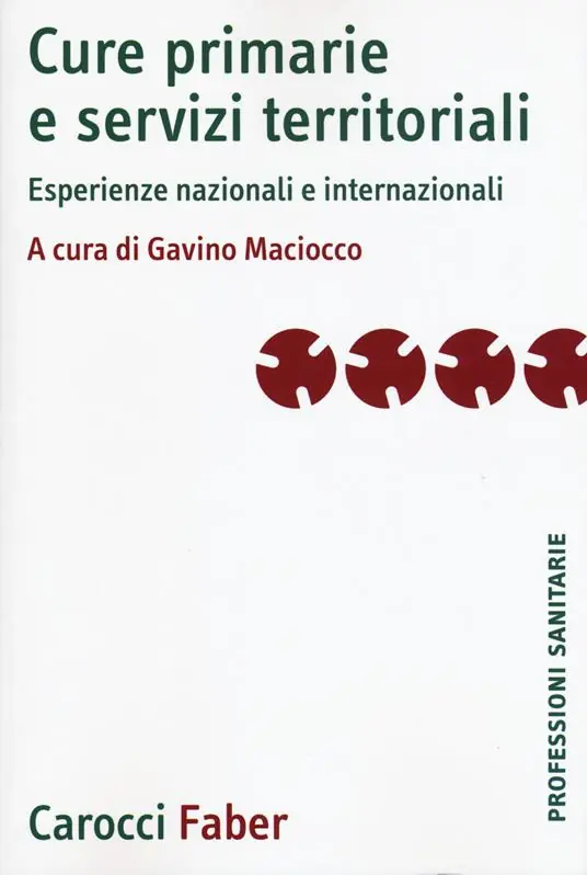 Cure primarie e servizi territoriali. Esperienze nazionali e internazionali Prezzo Conveniente