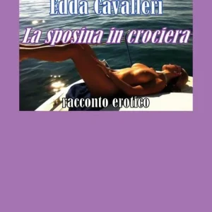 Spedito Oggi La sposina in crociera