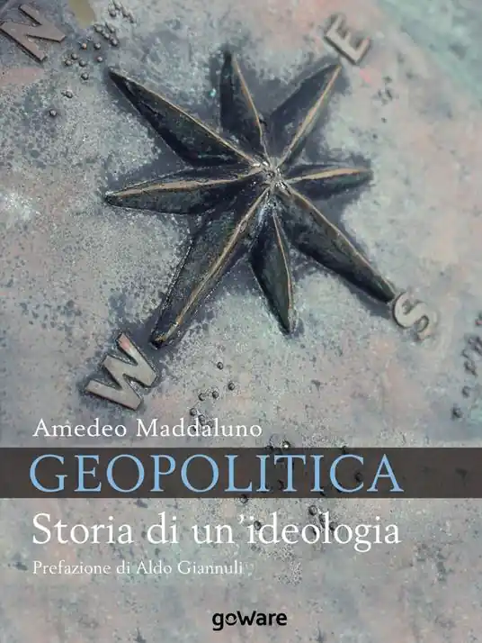 Geopolitica. Storia di un‘ideologia Più Venduto