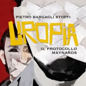 Uropia. Il protocollo Maynards Quantità Limitata