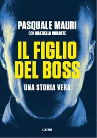 Miglior Prezzo Il figlio del boss. Una storia vera