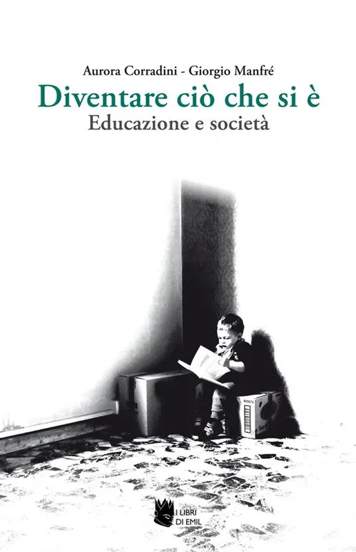 Ordina Subito Diventare ciò che si è. Educazione e società
