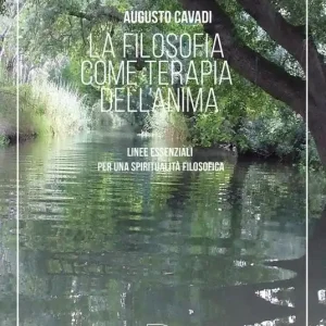 Promozione Esclusiva La filosofia come terapia dell‘anima. Linee essenziali per una spiritualità filosofica
