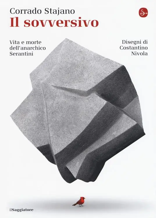 Il sovversivo. Vita e morte dell‘anarchico Serantini Compra Oggi Stesso