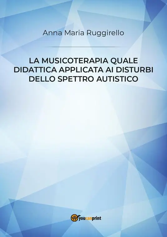 Novità La musicoterapia quale didattica applicata ai disturbi dello spettro autistico
