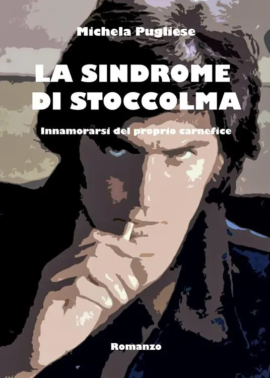 Offerta Limitata La sindrome di Stoccolma. Innamorarsi del proprio carnefice