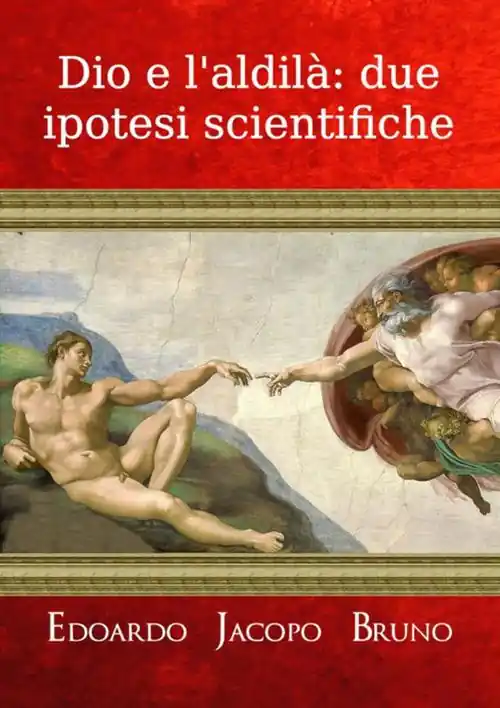 Pagamento Sicuro Dio e l‘aldilà due ipotesi scientifiche