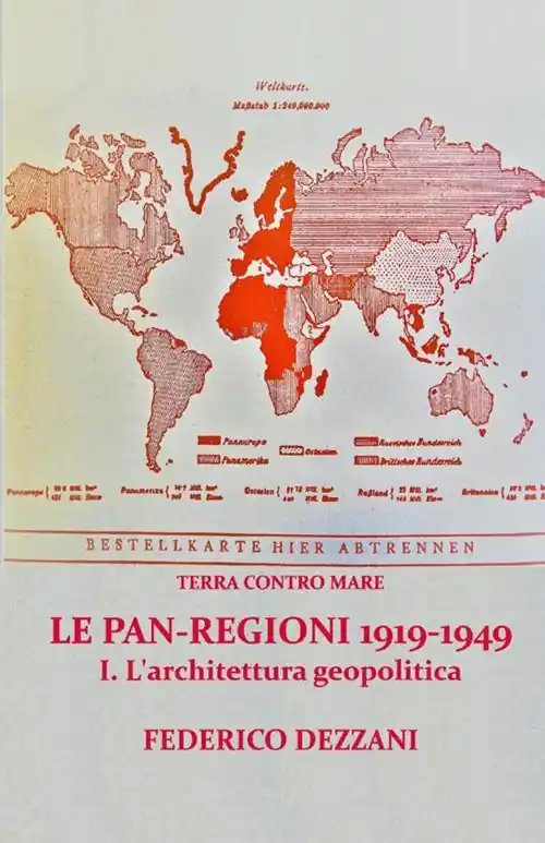 Terra contro mare. Le pan-regioni 1919-1949. Vol. 1 architettura geopolitica, L‘. Reso Gratuito