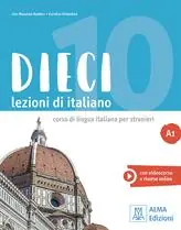 Dieci. Lezioni di italiano. A1 Non Perdere