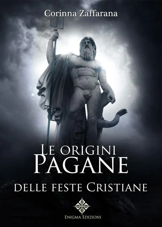 Di Tendenza Le origini pagane delle feste cristiane