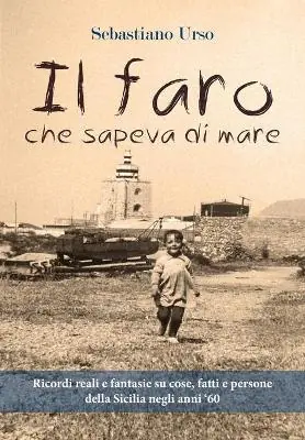 Il faro che sapeva di mare Compra Oggi Stesso
