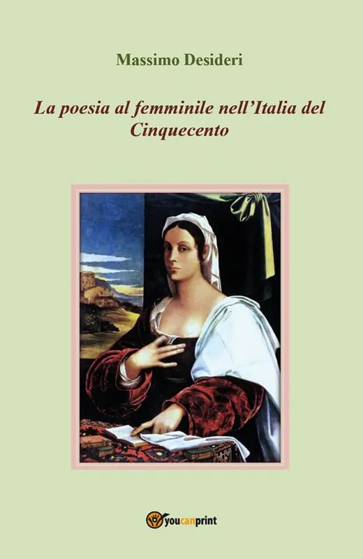 La poesia al femminile nell‘Italia del Cinquecento Must-Have