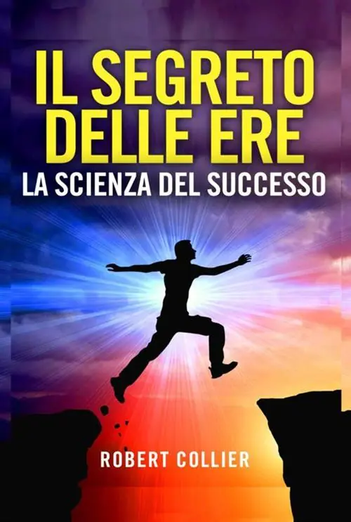 Il segreto delle ere la scienza del successo Prezzo Scontato