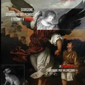 Giorgione, Sebastiano del Piombo e Tiziano a Venezia. La diagnostica conoscere per valorizzare Spedizione Espresso