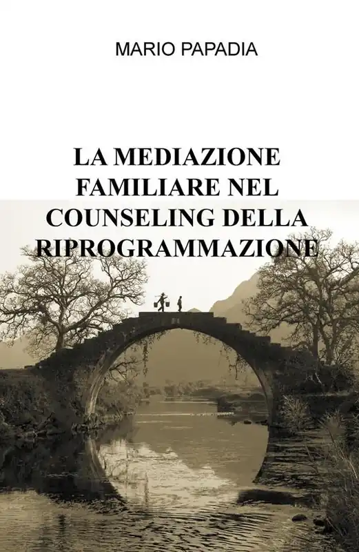La mediazione familiare nel counseling della riprogrammazione Prezzo Basso